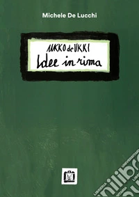 Ukko De Ukki. Idee in rima libro