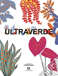 Ultraverde. Un progetto Hydro Ware