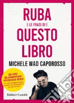 Ruba (le frasi di) questo libro