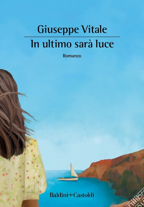 In ultimo sarà luce