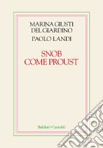 Snob come Proust libro