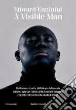 A visible man. Ediz. italiana