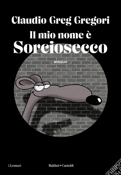 Il mio nome è sorciosecco