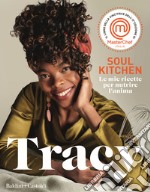 Soul kitchen. Le mie ricette per nutrire l'anima libro