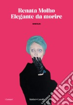 Elegante da morire libro