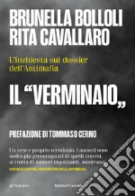 Il «verminaio». L'inchiesta sui dossier dell'Antimafia