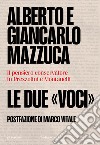 Le due «voci». Il pensiero conservatore in Prezzolini e Montanelli libro di Mazzuca Alberto Mazzuca Giancarlo