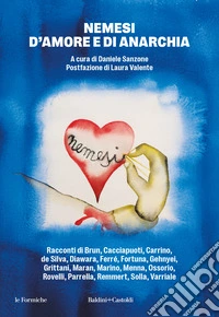 Nemesi d'amore e di anarchia libro