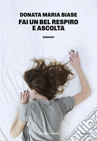Fai un bel respiro e ascolta libro