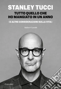 Tutto quello che ho mangiato in un anno (e altre considerazioni sulla vita)