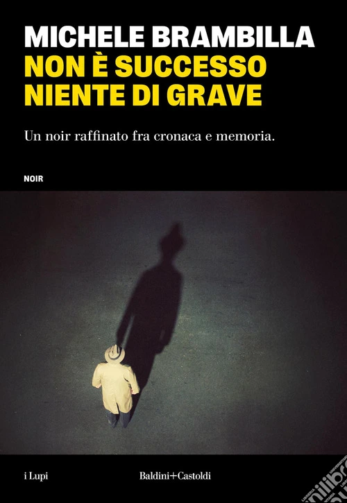 Non è successo niente di grave