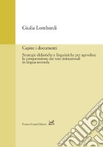 Capire i documenti. Strategie didattiche e linguistiche per agevolare la comprensione dei testi istituzionali in lingua seconda