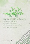 Tra ecologia letteraria ed ecocritica. Narrare la crisi ambientale nella letteratura e nel cinema italiani libro