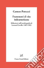 Frammenti di vita italoamericana. Riflessioni sull'autobiografia di Leonard Covello (1887-1982)