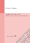 Argomentare all'università. Problemi, esperienze e prospettive di educazione linguistica libro