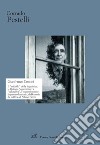 Gianfranco Contini. Il «midollo» della linguistica, la filologia «costruttiva» e «valutativa», l'espressionismo linguistico-letterario, da Bonvesin da la Riva ad Albino Pierro libro di Pestelli Corrado