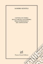 Capitoli di storia della critica letteraria dell'Ottocento e del Novecento libro