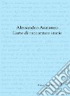 L'arte di raccontare storie libro di Avataneo Alessandro