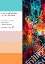 Le grammatiche italiane e la realtà linguistica libro