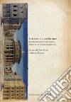 Letteratura e architettura. L'antropizzazione dello spazio civico in un'Italia in mutamento libro