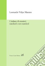 L'italiano di stranieri: standard e non-standard libro