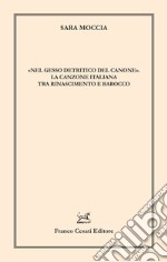 «Nel gesso detritico del canone». La canzone italiana tra Rinascimento e Barocco