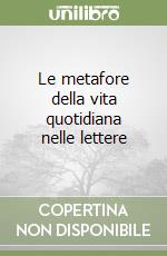 Le metafore della vita quotidiana nelle lettere libro