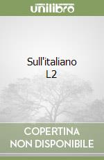 Sull'italiano L2. Tra morfosintassi, lessico e testo libro