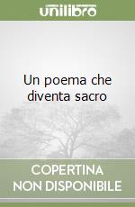 Un poema che diventa sacro libro