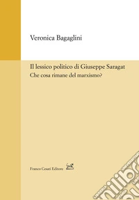 Il lessico politico di Guseppe Saragat libro