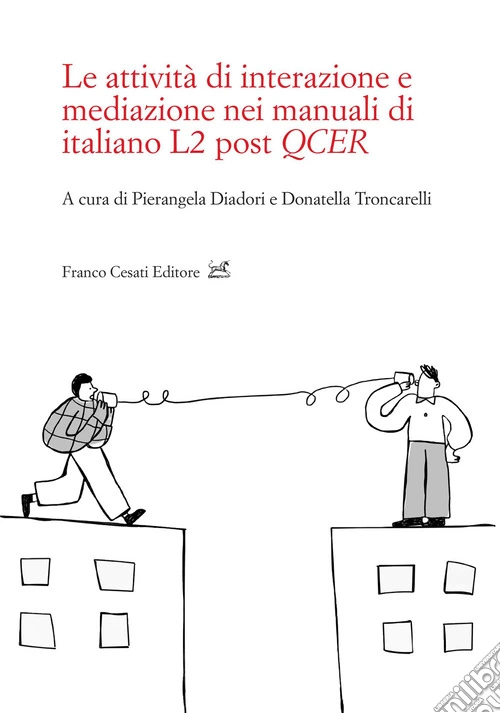 Le attività di interazione e mediazione nei manuali di italiano L2 post QCER
