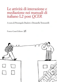 Le attività di interazione e mediazione nei manuali di italiano L2 post QCER libro