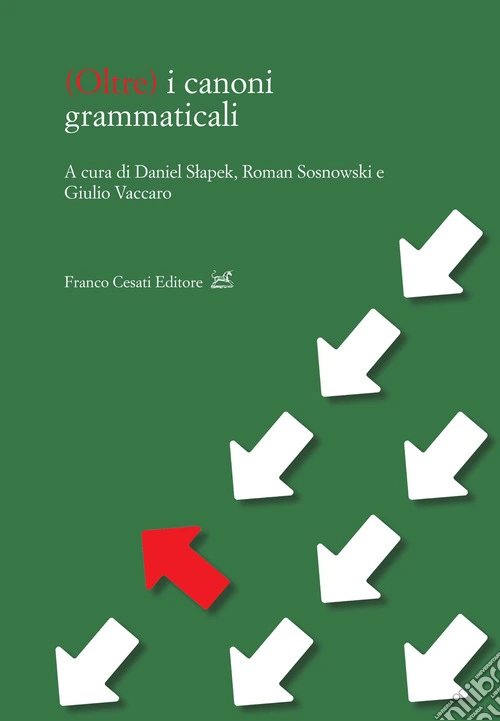 (Oltre) i canoni grammaticali