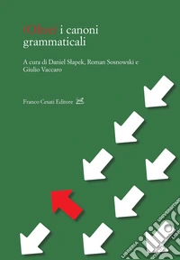 (Oltre) i canoni grammaticali libro