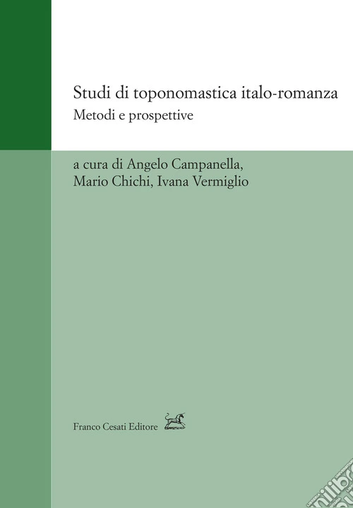 Studi di toponomastica italo-romanza. Metodi e prospettive