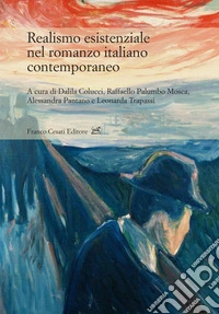 Realismo esistenziale nel romanzo italiano contemporaneo libro