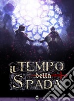 Il tempo della spada libro