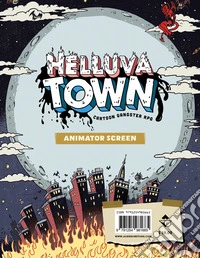 Helluva town. Animator screen libro