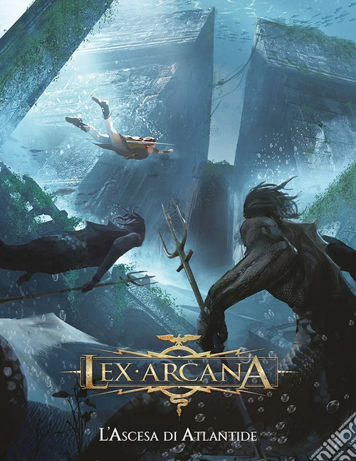 Lex arcana. L'ascesa di Atlantide