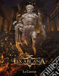 Lex arcana. La caduta libro