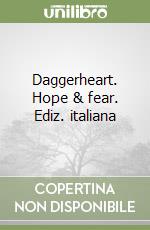 Daggerheart. Hope & fear. Ediz. italiana libro