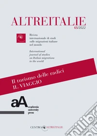 Altreitalie. Rivista internazionale di studi sulle popolazioni di origine italiana nel mondo (2022). Vol. 65 libro