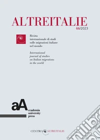 Altreitalie. Rivista internazionale di studi sulle popolazioni di origine italiana nel mondo (2023). Vol. 66 libro