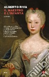 Il maestro e l'infanta libro