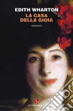 La casa della gioia libro