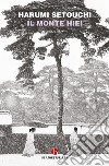 Il monte Hiei libro di Setouchi Harumi