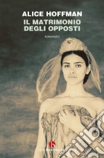 Il matrimonio degli opposti libro