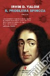 Il problema Spinoza libro di Yalom Irvin D.