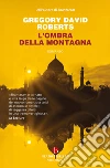 L'ombra della montagna libro