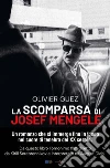 La scomparsa di Josef Mengele. Nuova ediz. libro